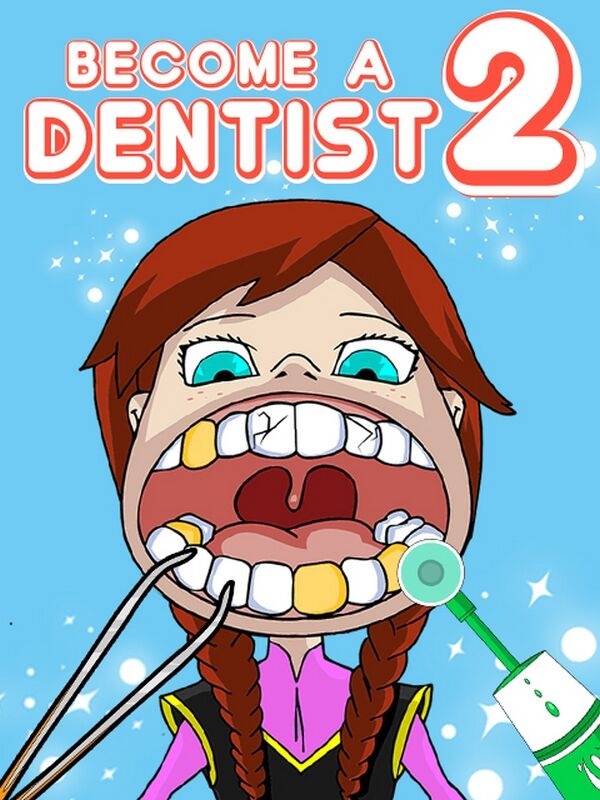 Become a Dentist 2